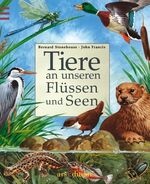 ISBN 9783760747774: Tiere an unseren Flüssen und Seen