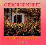 ISBN 9783760751146: Geborgenheit. Fotogr. von Lubi Porizka / Bilder und Gedanken