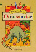 ISBN 9783760757520: Mein Malbuch: Dinosaurier