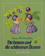 Die braven und die schlimmen Beeren