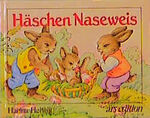 ISBN 9783760760674: Häschen Naseweis