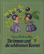 Die braven und die schlimmen Beeren