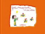 ISBN 9783760766904: Geburtstag haben ist sooo schön