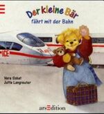 ISBN 9783760772981: Der kleine Bär fährt mit der Bahn