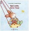 ISBN 9783760774039: Spiel schön, kleiner Hase