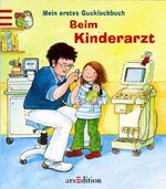 ISBN 9783760778310: Beim Kinderarzt – Mein erstes Gucklochbuch