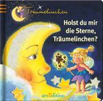 ISBN 9783760781327: Holst du mir die Sterne,Träumelinchen?