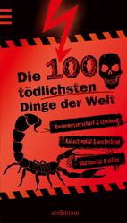 ISBN 9783760789101: Die 100 tödlichsten Dinge der Welt - bk749