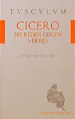 ISBN 9783760813615: Die Reden gegen Verres in C. Verrem. Actio prima, Actio secunda: Liber quartus / Erste Verhandlung, Zweite Verhandlung: Viertes Buch.