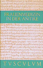 ISBN 9783760817118: Frauenmedizin in der Antike – Griech. /Lat. /Dt.