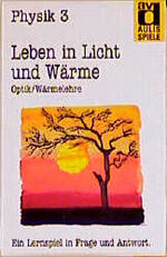 ISBN 9783761417263: Aulis Kartenspiele Physik 3 Leben in Licht und Wärme. Optik / Wärmelehre