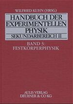 Handbuch der experimentellen Physik: Band 3., Festkörperphysik / verf. von Bodo Eckert ...