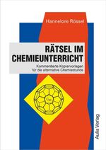 ISBN 9783761427347: Kopiervorlagen Chemie / Rätsel im Chemieunterricht - Kommentierte Kopiervorlagen für die alternative Chemiestunde