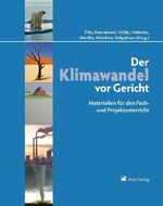 ISBN 9783761428375: Der Klimawandel vor Gericht – Materialien für den Fach- und Projektunterricht