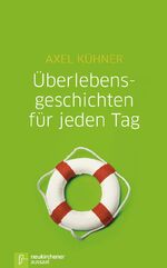 ISBN 9783761516126: Überlebensgeschichten für jeden Tag