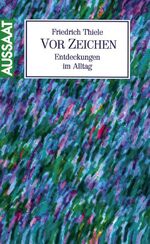 ISBN 9783761535240: Vor Zeichen. Entdeckungen im Alltag.