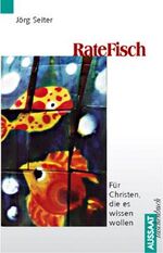 ISBN 9783761535738: Ratefisch. Für Christen, die es wissen wollen