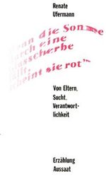 ISBN 9783761548479: Wenn die Sonne durch eine Glasscherbe fällt, scheint sie rot