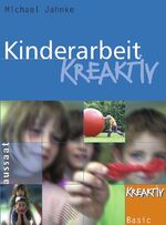 ISBN 9783761550038: Kinderarbeit kreaktiv  2. Auflage