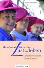 ISBN 9783761554449: Manchmal ist es eine Lust zu leben