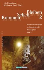 ISBN 9783761556849: Kommen - Sehen - Bleiben 2 – Betrachtende Zugänge zu Episteltexten des Kirchenjahres, 2. Reihe Paräklesis 20