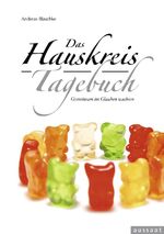 ISBN 9783761557723: Das Hauskreis-Tagebuch - Gemeinsam im Glauben wachsen