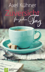 ISBN 9783761561447: Zuversicht für jeden Tag