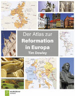 ISBN 9783761563311: Der Atlas zur Reformation in Europa