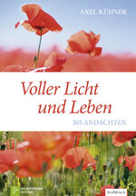 ISBN 9783761563366: Voller Licht und Leben - 365 Andachten - Großdruck