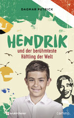 ISBN 9783761567128: Hendrik und der berühmteste Häftling der Welt