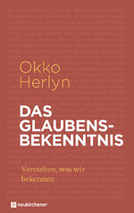 ISBN 9783761567715: Das Glaubensbekenntnis - Verstehen, was wir bekennen