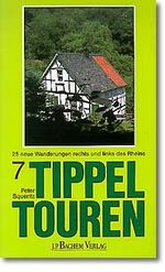 ISBN 9783761611500: Tippeltouren. 25 neue Wanderungen rechts und links des Rheins