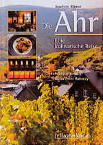 Die Ahr - Eine kulinarische Reise