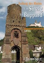 ISBN 9783761616581: Entlang des Rheins: Von Sinzig bis Boppard