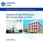 ISBN 9783761622407: 100 Jahre "Klinik" auf der Lindenburg: Festschrift des Klinikums der Universität zu Köln Frank, Monika und Vogt, Sina