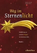 ISBN 9783761623923: Weg im Sternenlicht, Band 2 - Hinführung zu weiteren Krippen im Erzbistum Köln