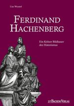 ISBN 9783761626245: Ferdinand Hachenberg - Ein Kölner Bildhauer des Historismus