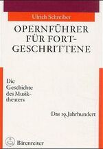 ISBN 9783761810286: Opernführer für Fortgeschrittene / Opernführer für Fortgeschrittene - Das 19. Jahrhundert