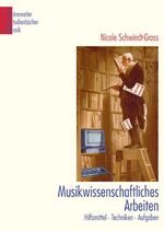 ISBN 9783761810521: Musikwissenschaftliches Arbeiten - Hilfsmittel - Techniken - Aufgaben