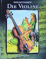 ISBN 9783761819005: Mein Instrument. Die Violine