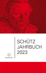 ISBN 9783761826553: Schütz-Jahrbuch / Schütz-Jahrbuch 2023, 45. Jahrgang