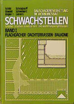 ISBN 9783762522324: Schwachstellen / Flachdächer, Dachterassen, Balkone