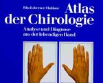 Atlas der Chirologie – Analyse und Diagnose aus der lebendigen Hand