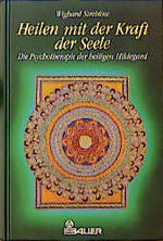 Wighard Strehlow: Heilen mit der Kraft d Wighard Strehlow: Heilen mit der Kraft d