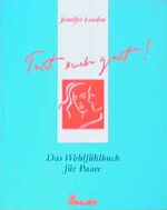 ISBN 9783762605256: Tut euch gut! – Das Wohlfühlbuch für Paare