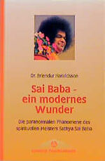 ISBN 9783762606314: Sai Baba, ein modernes Wunder. Die paranormalen Phänomene des spirituellen Meisters Sathya Sai Baba