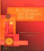 ISBN 9783762607878: Ihr Zuhause - ein Zentrum der Kraft