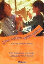 ISBN 9783762608066: Das Leben weitergeben