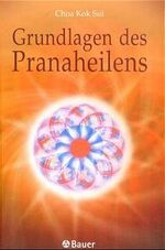 ISBN 9783762608127: Grundlagen des Pranaheilens