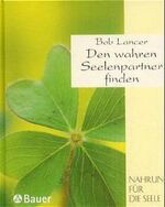 ISBN 9783762608233: Den wahren Seelenpartner finden